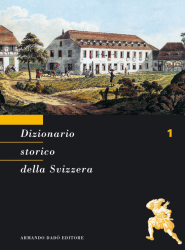 Dizionario storico della Svizzera -  Volume 1