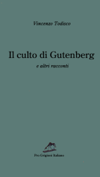 Il culto di Gutenberg e altri racconti